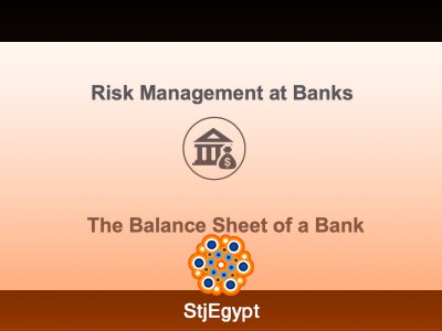Banking Fundamentals: Risk Management, Basel III, and Balance Sheets