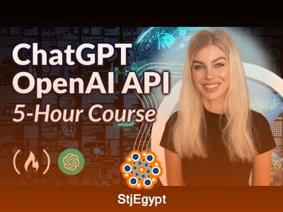 ChatGPT Course – Use the OpenAI API to Code 5 Real-World Projects in 2026