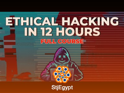 Ethical Hacking in 12 Hours – Complete Beginner to Intermediate Course