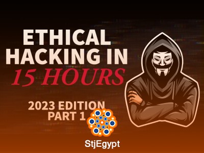 Ethical Hacking in 15 Hours - 2023 Edition