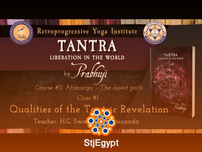 Tantra by Prabhuji – Course 2: Qualities of Tantric Revelation