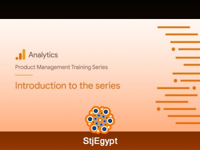 Google Analytics Introduction Course: Product Manager Video Series