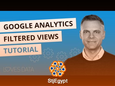 Google Analytics Filtered Views Tutorial: Complete Setup Guide (2020)