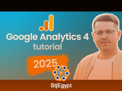 Google Analytics 4 Tutorial for Beginners (2025) | Complete GA4 Course