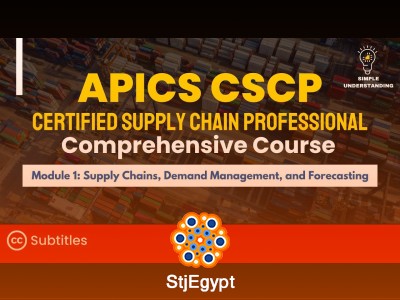 APICS CSCP Full Course: Supply Chains, Sourcing, Operations & Inventory