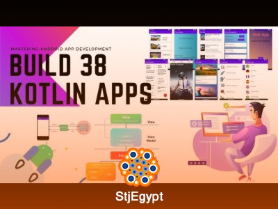 Mastering Android App Development with Kotlin – Build 38 Apps