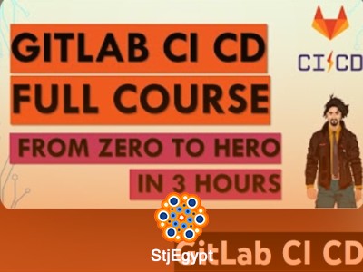 GitLab CI/CD Zero to Hero – Complete DevOps Pipeline Course