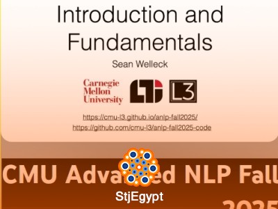 CMU Advanced NLP Fall 2025 Course | Complete Natural Language Processing & Transformers Curriculum