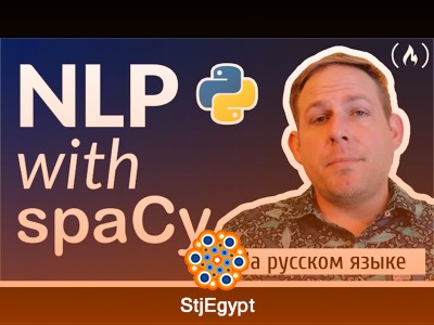 Natural Language Processing with spaCy & Python Full Course – Beginner to Advanced NLP Tutorial