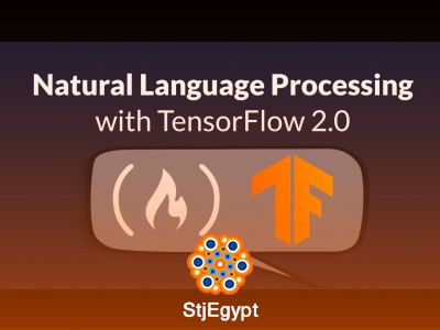 Natural Language Processing with TensorFlow 2 Full Course – Beginner to Advanced NLP & Deep Learning
