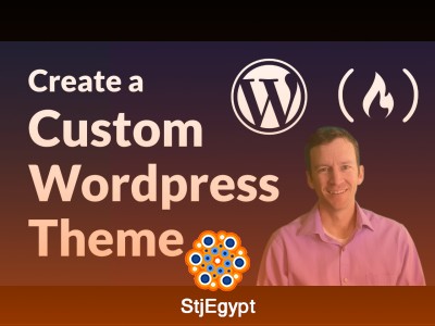 How to Create a Custom WordPress Theme – Full Beginner Course